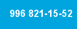 996 821-15-52